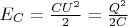 $E_C = \frac{CU^2}{2} = \frac{Q^2}{2C}$