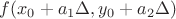 $f(x_0+a_1\Delta, y_0+a_2\Delta)$