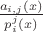 $\frac{a_{i,j}(x)}{p_i^j(x)}$