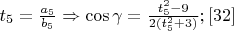 $t_5=\frac{a_5}{b_5}\Rightarrow \cos\gamma=\frac{t_5^2-9}{2(t_5^2+3)};
\eqno [32]$
