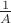 $\frac{1}{A}$