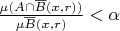 $\frac{\mu (A\cap \overline B(x,r))}{\mu\overline B(x,r)}<\alpha$