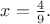 $x=\frac{4}{9}.$