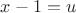 $x-1=u$