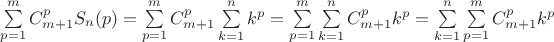 $\sum\limits_{p=1}^mC_{m+1}^pS_n(p)=\sum\limits_{p=1}^mC_{m+1}^p\sum\limits_{k=1}^nk^p=\sum\limits_{p=1}^m\sum\limits_{k=1}^nC_{m+1}^pk^p=\sum\limits_{k=1}^n\sum\limits_{p=1}^mC_{m+1}^pk^p$