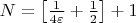 $N = \left [ \frac{1}{4 \varepsilon} + \frac{1}{2} \right ] + 1$