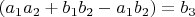 $ (a_1a_2+b_1b_2-a_1b_2)=b_3$