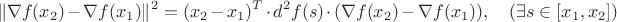 $$\|\nabla f(x_2)-\nabla f(x_1)\|^2=(x_2-x_1)^T\cdot d^2f(s)\cdot (\nabla f(x_2)-\nabla f(x_1)),\quad (\exists s\in[x_1,x_2])$$