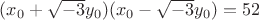 $(x_0+\sqrt{-3}y_0)(x_0-\sqrt{-3}y_0)=52$
