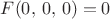 $F(0,\,0,\,0)=0$