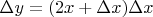 $\Delta y=(2x+\Delta x) \Delta x$