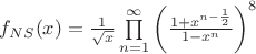 $f_{NS}(x)=\frac 1     {\sqrt x} \prod\limits_{n=1}^\infty \left(\frac {1+x^{n-\frac 1 2}}  {1-x^n} \right)^8$