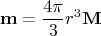 $$\mathbf{m}=\frac{4\pi}{3}r^3\mathbf{M}$$