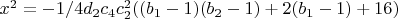 $x^2=-1/4 d_2 c_4 c_2^2 ((b_1-1) (b_2-1)+2 (b_1-1)+16)$