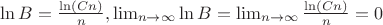 $\ln B=\frac{\ln (Cn)}{n},\lim_{n \to \infty}{\ln B}=\lim_{n \to \infty}{\frac{\ln (Cn)}{n}}=0$
