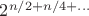 $2^{n/2+n/4+\ldots}$