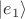 $|e_1\rangle$