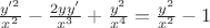 $\frac{y'^2}{x^2}-\frac{2yy'}{x^3}+\frac {y^2} {x^4}=\frac{y^2}{x^2}-1$