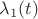 $\lambda_1(t)$