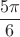 $$\frac{5\pi}6