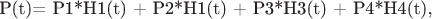 Р(t)= Р1*Н1(t) + Р2*Н1(t) + Р3*Н3(t) + Р4*Н4(t),