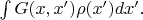 $\int G(x,x')\rho(x')dx'.$