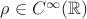 $\rho\in C^\infty(\mathbb{R})$