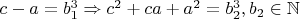 $c-a=b_1^3 \Rightarrow c^2+ca+a^2=b_2^3, b_2\in \mathbb{N}$