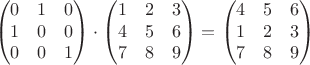 $$\begin{pmatrix}
 0&1  &0 \\
1 &0 &0 \\
0 &0  & 1\\
\end{pmatrix}\cdot \begin{pmatrix}
 1&2  &3 \\
4 &5  &6 \\
7 &8  & 9\\
\end{pmatrix}=\begin{pmatrix}
4 &5  &6 \\
 1&2  &3 \\
7 &8  & 9\\
\end{pmatrix}
$$