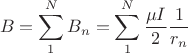 $$B=\sum_1^N B_n = \sum_1^N \frac{\mu I}{2} \frac{1}{r_n}$$