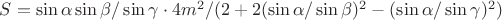 $S=\sin\alpha\sin\beta/\sin\gamma\cdot4m^2/(2+2(\sin\alpha/\sin\beta)^2-(\sin\alpha/\sin\gamma)^2)$