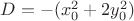 $D=-(x_0^2+2y_0^2)$