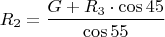 $$R_2= \frac {G + R_3 \cdot \cos45}{\cos55}$$