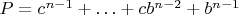 $P=c^{n-1}+&hellip; + cb^{n-2}+ b^{n-1}$