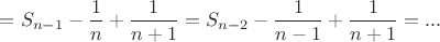 $=S_{n-1}-\dfrac {1}{n}+\dfrac {1}{n+1}=S_{n-2}-\dfrac {1}{n-1}+\dfrac {1}{n+1}=...$