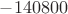 $-140800$