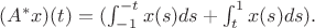 $ (A^*x)(t) = (\int_{-1}^{-t}x(s)ds + \int_{t}^{1}x(s)ds).$
