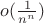 $o(\frac{1}{n^n})$
