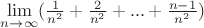 $\lim\limits_{n\to\infty}^{}(\frac{1}{n^2} + \frac{2}{n^2} + ... + \frac{n-1}{n^2})$