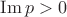 $\operatorname{Im} p > 0$