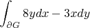 $\displaystyle\int_{\partial G}8ydx-3xdy$