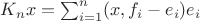 $K_nx=\sum_{i=1}^n(x,f_i-e_i)e_i$