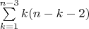 $\sum\limits_{k=1}^{n-3}k(n-k-2)$
