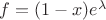 $f=(1-x)e^\lambda$