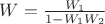 $W = \frac{W_1}{1 - W_1W_2} $