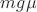 $mg \mu$