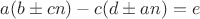 $a(b\pm cn)-c(d\pm an)=e$