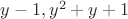 $y-1, y^2+y+1$