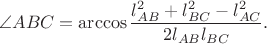 $$\angle ABC=\arccos\dfrac{l_{AB}^2+l_{BC}^2-l_{AC}^2}{2l_{AB}l_{BC}}.$$