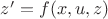 $z'=f(x,u,z)$
